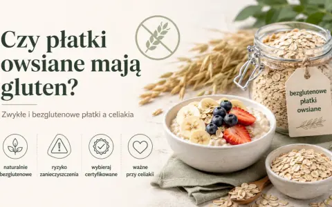 Czy płatki owsiane mają gluten? Dowiedz się o ryzyku zanieczyszczenia i wybieraj certyfikowane płatki bezglutenowe.