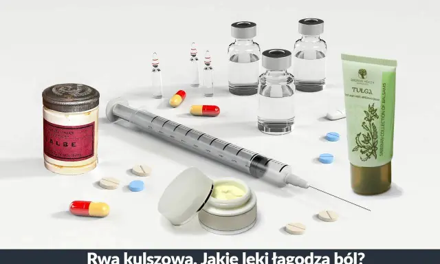Rwa kulszowa: strzykawka, ampułki, tabletki i maść. Jakie leki pomogą złagodzić ból?