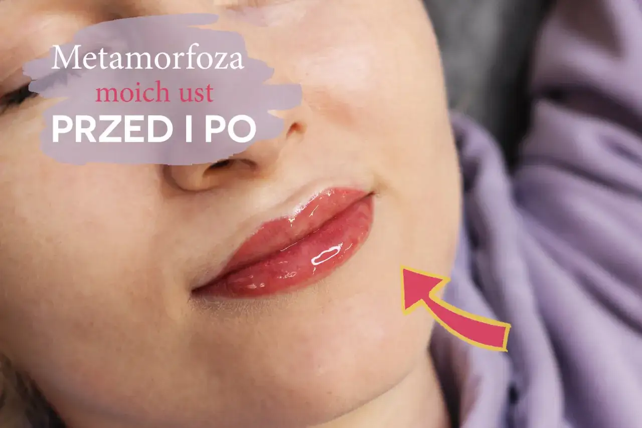 Metamorfoza moich ust po makijażu permanentnym. Efekt WOW!